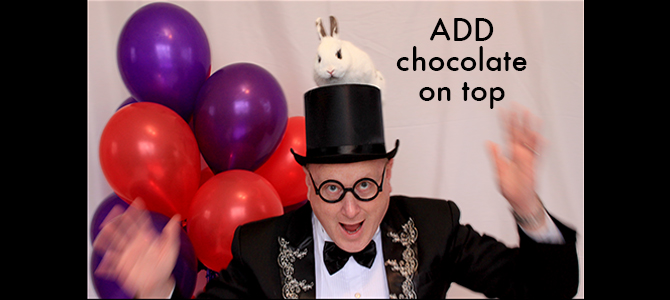 Chocolate hide atop Jimmy's magic hat